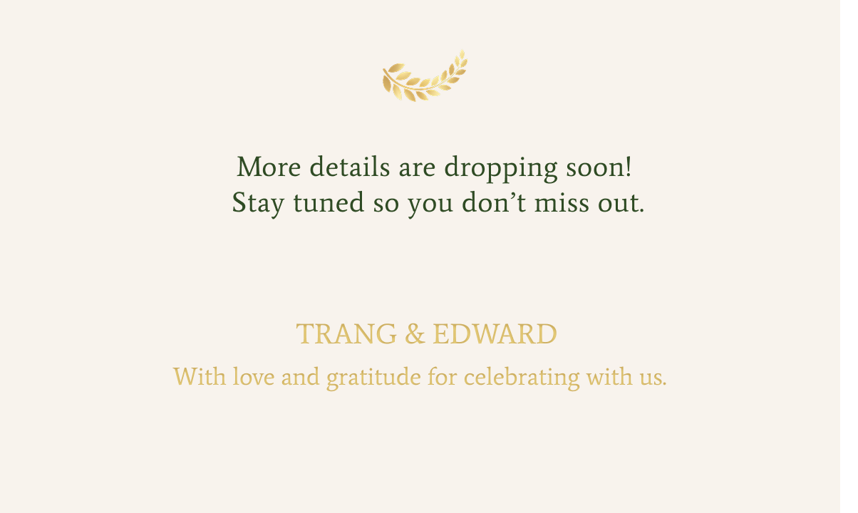 Trang & Edward — with love and gratitude for celebrating with us